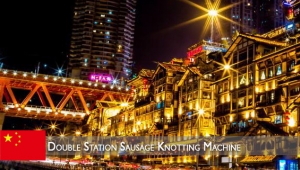Chongqing，China: double station sausage knotting machine